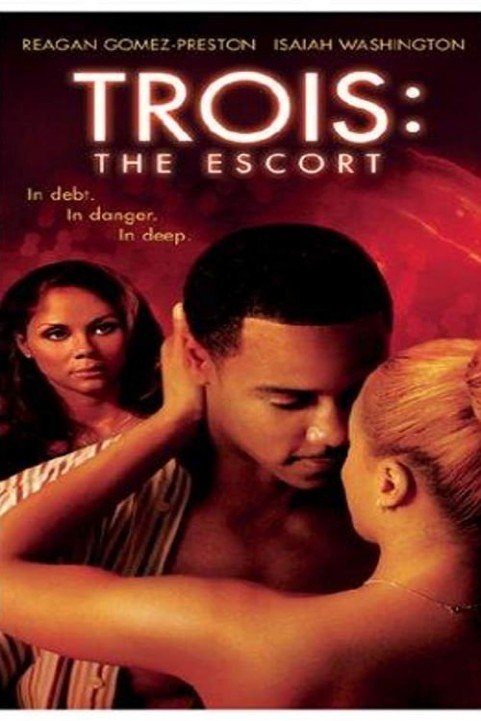 Trois 3: The Escort poster