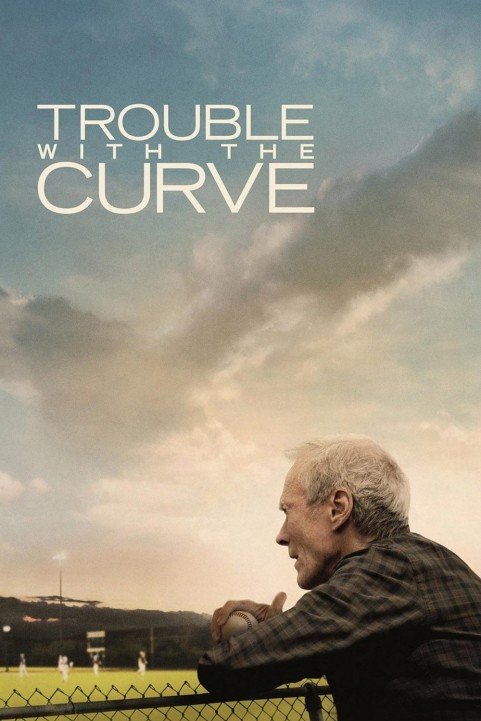 Trouble with the Curve (2012) poster