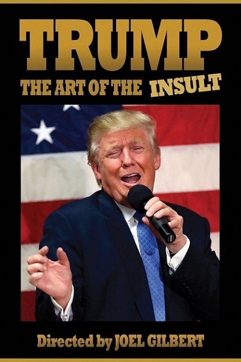 Trump: The Art of the Insult poster