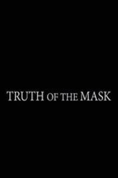 Truth of the Mask poster