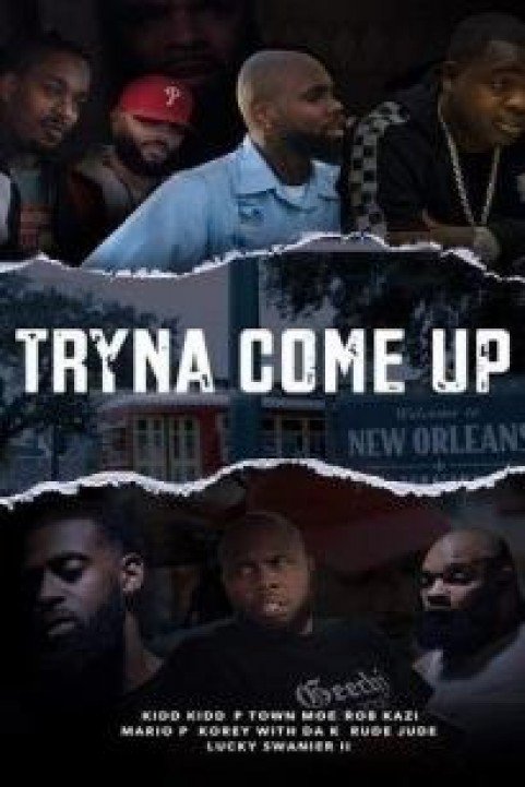 Tryna Come up poster