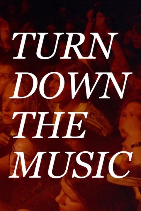 Turn Down the Music poster