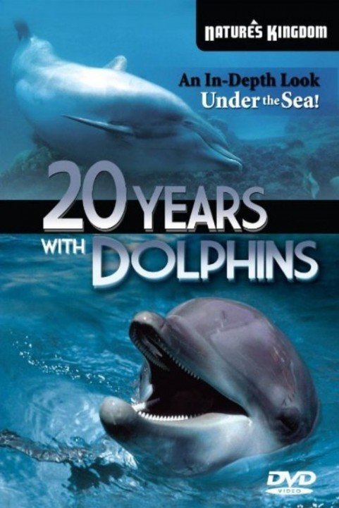 Twenty Years with the Dolphins poster