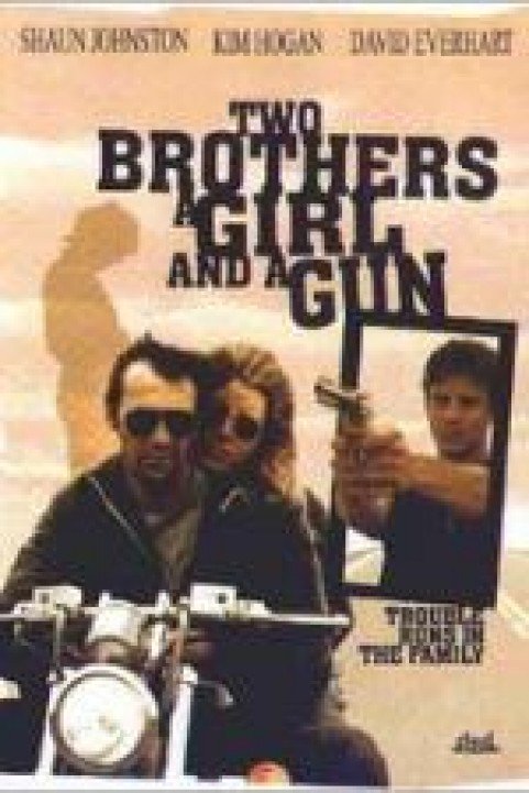 Two Brothers, a Girl and a Gun poster