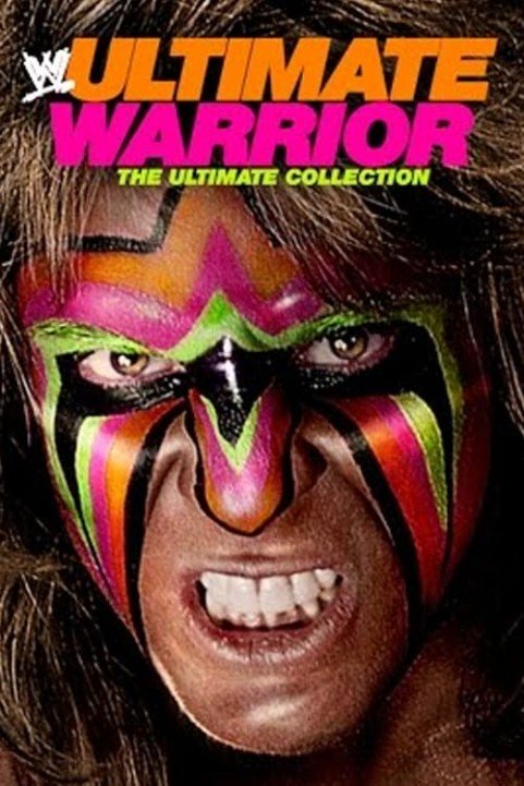 Ultimate Warrior: The Ultimate Collection poster