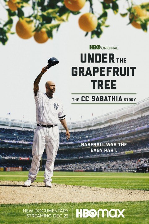 Under the Grapefruit Tree: The CC Sabathia Story poster