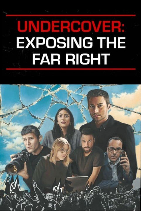 Undercover: Exposing the Far Right poster