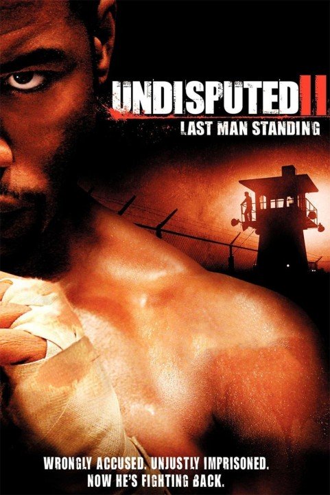 Undisputed II: Last Man Standing (2006) poster