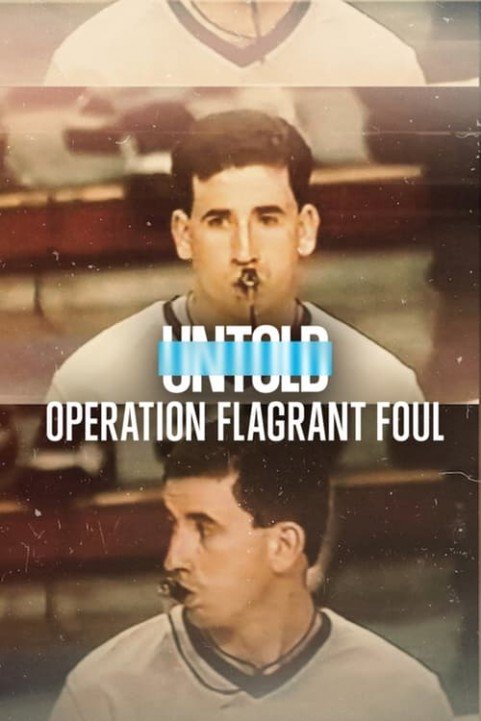 Untold: Operation Flagrant Foul poster