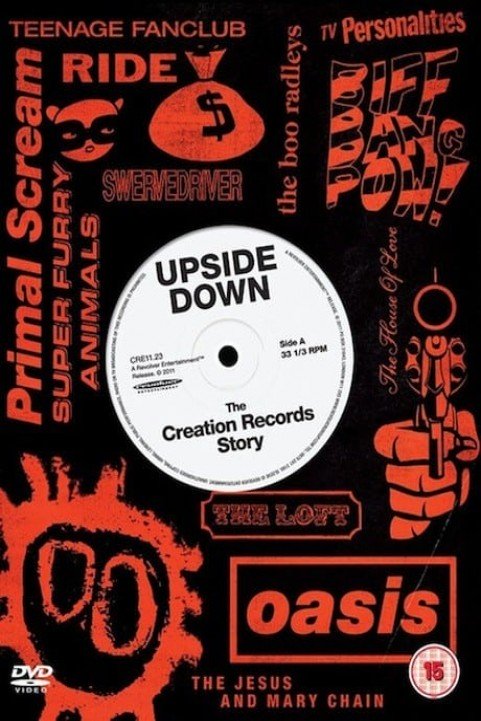 Upside Down: The Creation Records Story poster