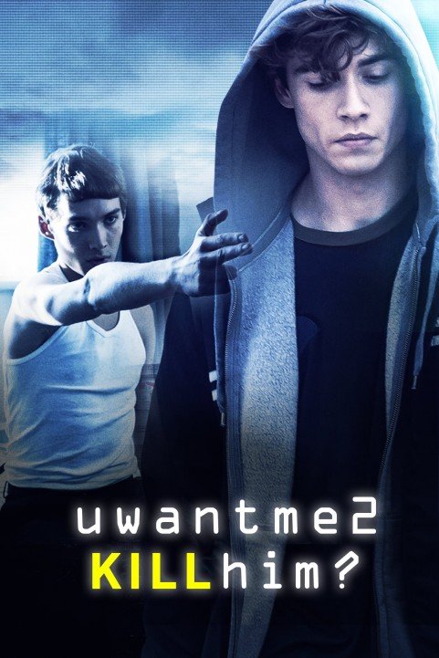 uwantme2killhim? poster