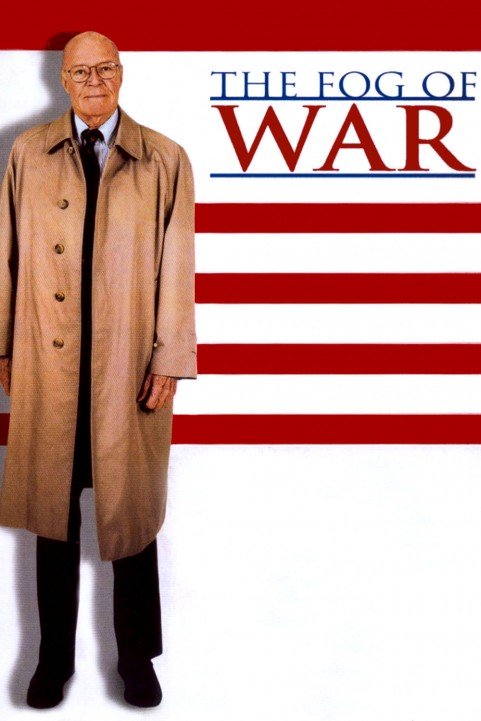 The Fog of War: Eleven Lessons from the Life of Robert S. McNamara poster