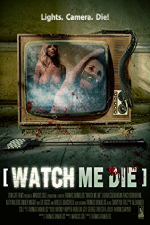 Watch Me Die poster