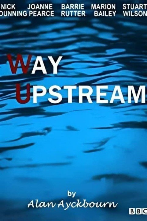 Way Upstream poster