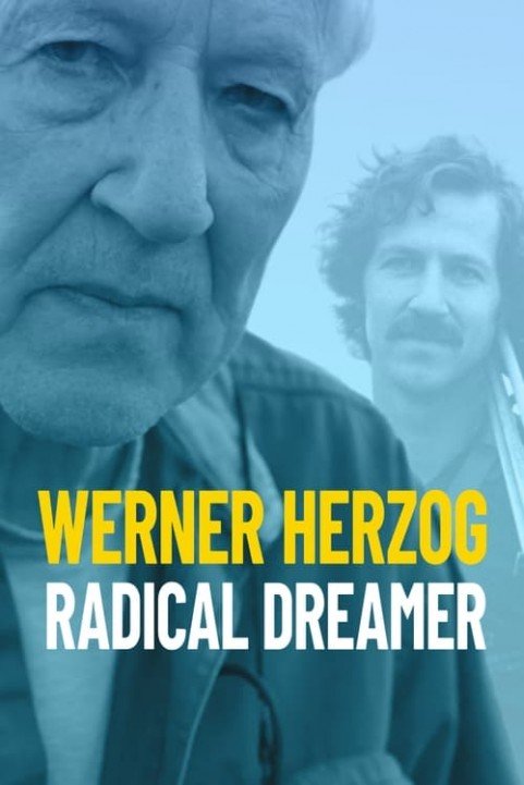 Werner Herzog: Radical Dreamer poster