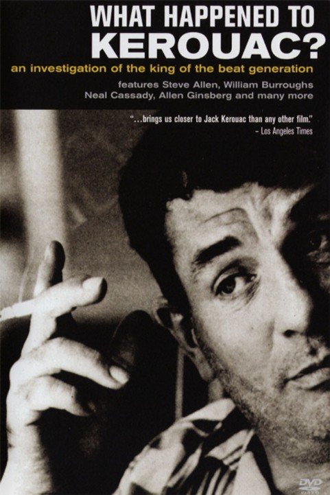 What Happened to Kerouac? poster