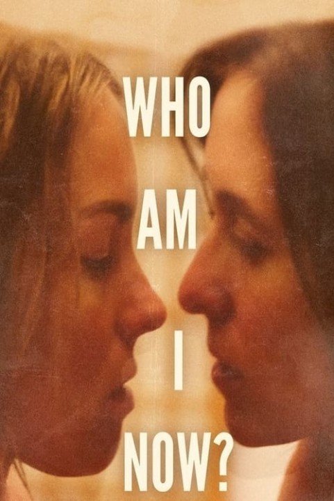 Who Am I Now? poster