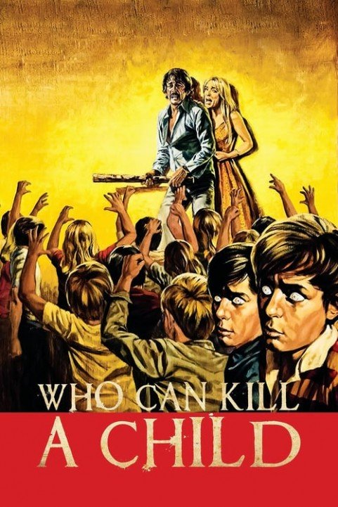 Who Can Kill a Child? poster