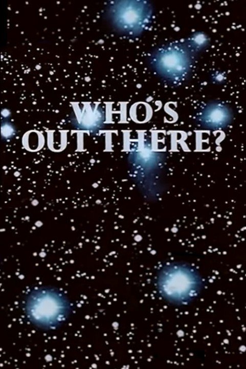 Who's Out There? poster