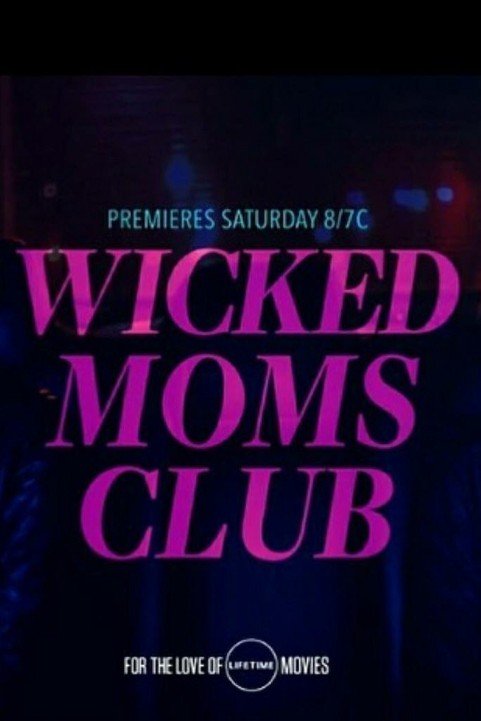 Wicked Mom's Club poster