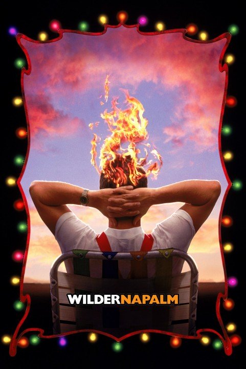 Wilder Napalm poster