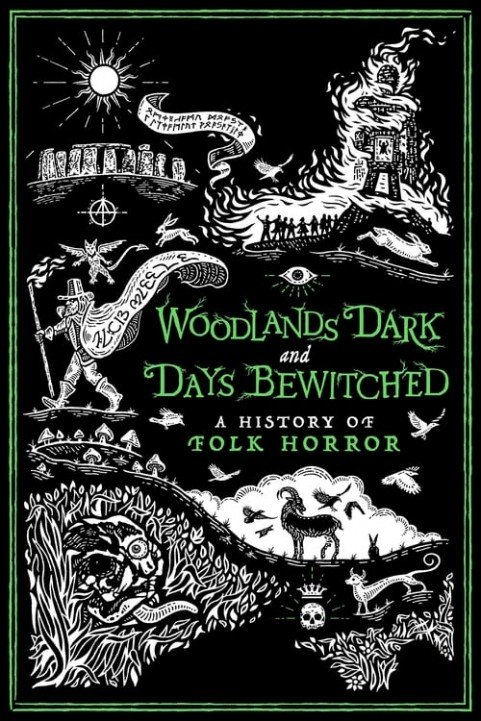 Woodlands Dark and Days Bewitched: A History of Folk Horror poster