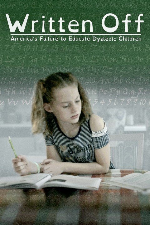 Written Off: America's Failure to Educate Dyslexic Children poster