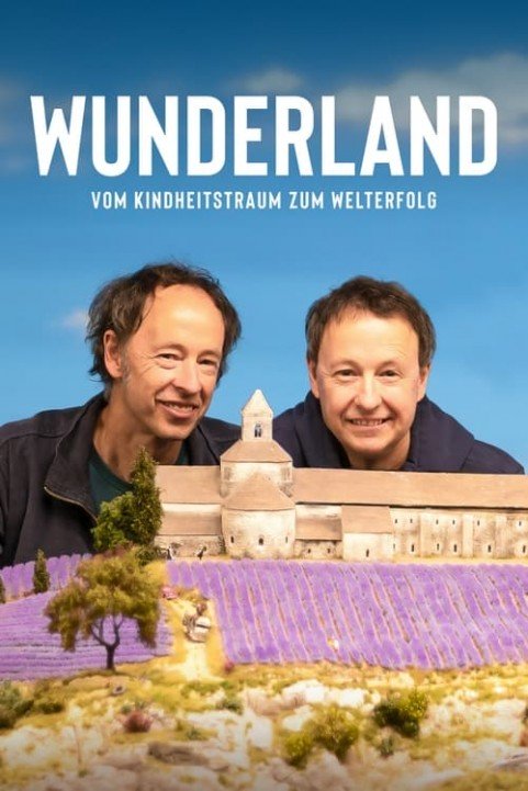 Wunderland: Vom Kindheitstraum zum Welterfolg poster