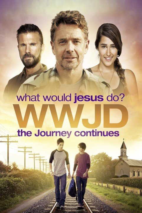 WWJD: What Would Jesus Do? The Journey Continues (2015) poster