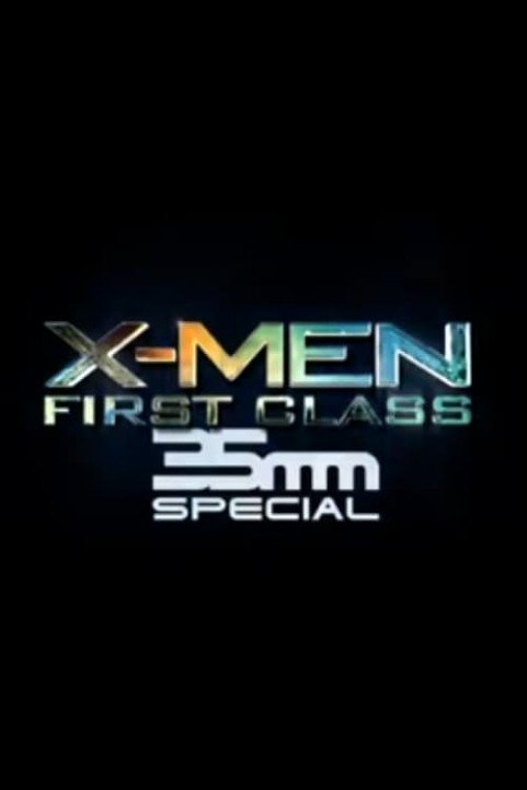 X-Men: First Class 35mm Special (2011) poster