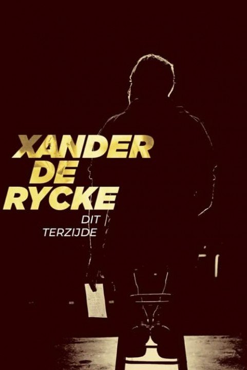 Xander De Rycke: Dit Terzijde poster