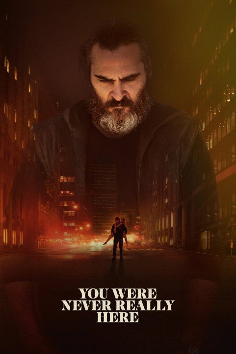 You Were Never Really Here (2017) poster