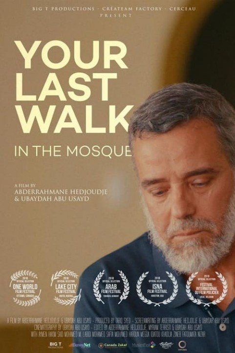 Your Last Walk In The Mosque poster