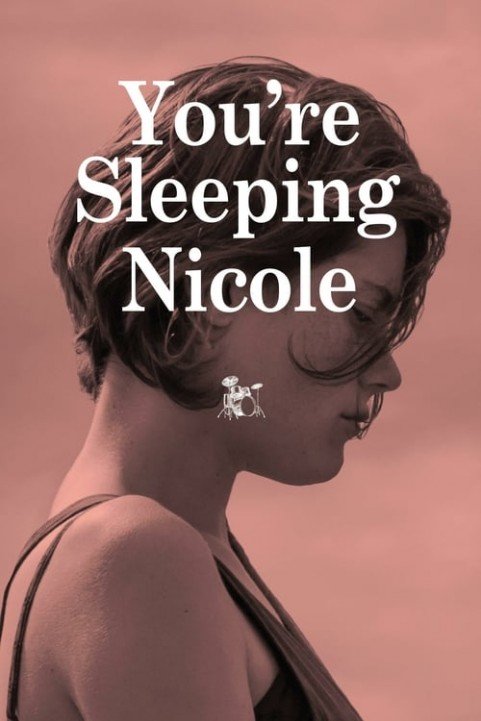 You're Sleeping Nicole poster