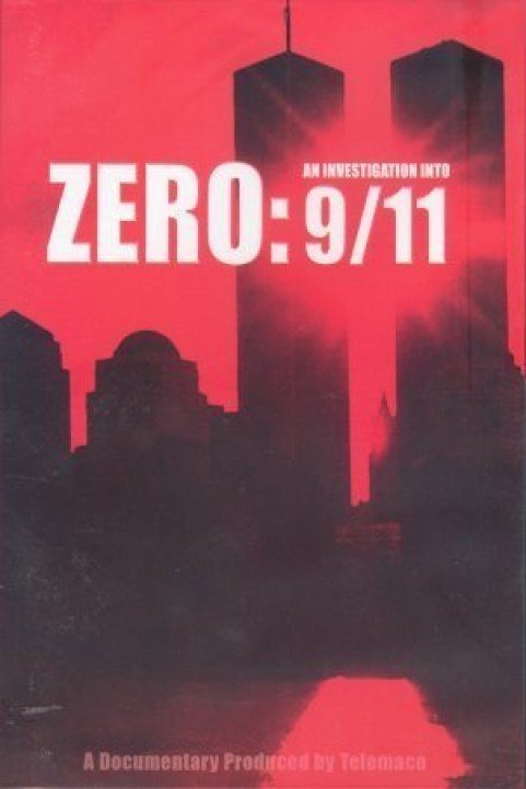 Zero An Investigation Into 9-11 poster