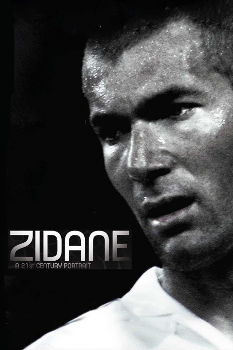 Zidane: A 21st Century Portrait poster