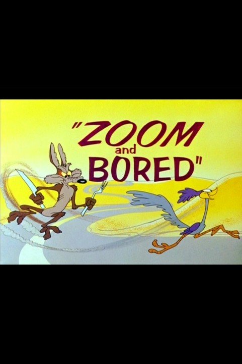 Zoom and Bored poster