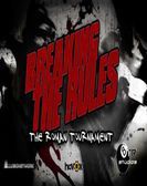 Breaking The Rules The Roman Tournament Free Download