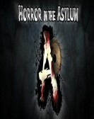 Horror In The Asylum Free Download