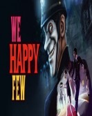 We Happy Few Free Download