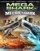 Mega Shark vs. Mecha Shark (2014) Free Download