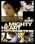 A Mighty Heart Free Download