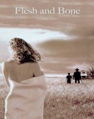 Flesh and Bone (1993) Free Download