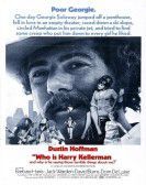 Who Is Harry Kellerman and Why Is He Saying Those Terrible Things About Me? poster