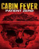 Cabin Fever: Patient Zero Free Download