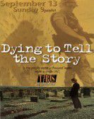 Dying to Tell the Story Free Download