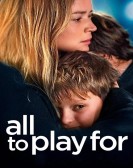 poster_all-to-play-for_tt14748950.jpg Free Download