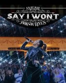poster_anjelah-johnson-reyes-say-i-wont_tt27774472.jpg Free Download