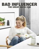 Bad Influencer: The Great Insta Con Free Download