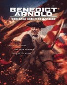 Benedict Arnold: Hero Betrayed Free Download